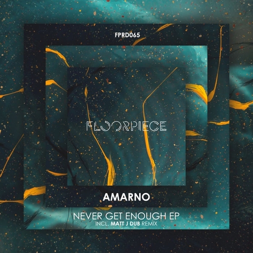 Amarno - Never Get Enough EP incl Matt J Dub Remix [FPR065]